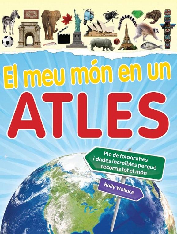 MEU MON EN UN ATLES, EL | 9788448830601 | WALLACE, HOLLY | Galatea Llibres | Llibreria online de Reus, Tarragona | Comprar llibres en català i castellà online