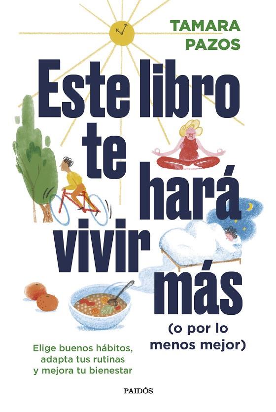 ESTE LIBRO TE HARÁ VIVIR MÁS (O POR LO MENOS MEJOR) | 9788449340697 | PAZOS, TAMARA | Galatea Llibres | Llibreria online de Reus, Tarragona | Comprar llibres en català i castellà online