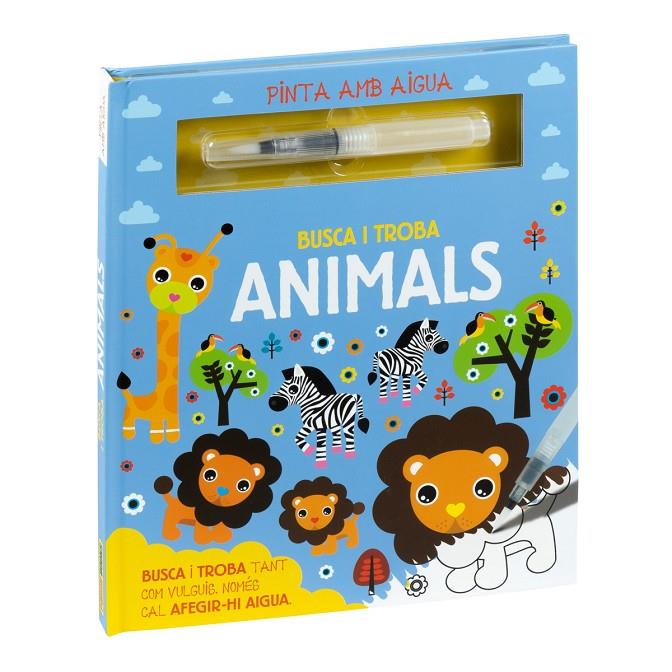 BUSCA I TROBA ANIMALS PINTA AMB AIGUA | 9788411013321 | Galatea Llibres | Llibreria online de Reus, Tarragona | Comprar llibres en català i castellà online