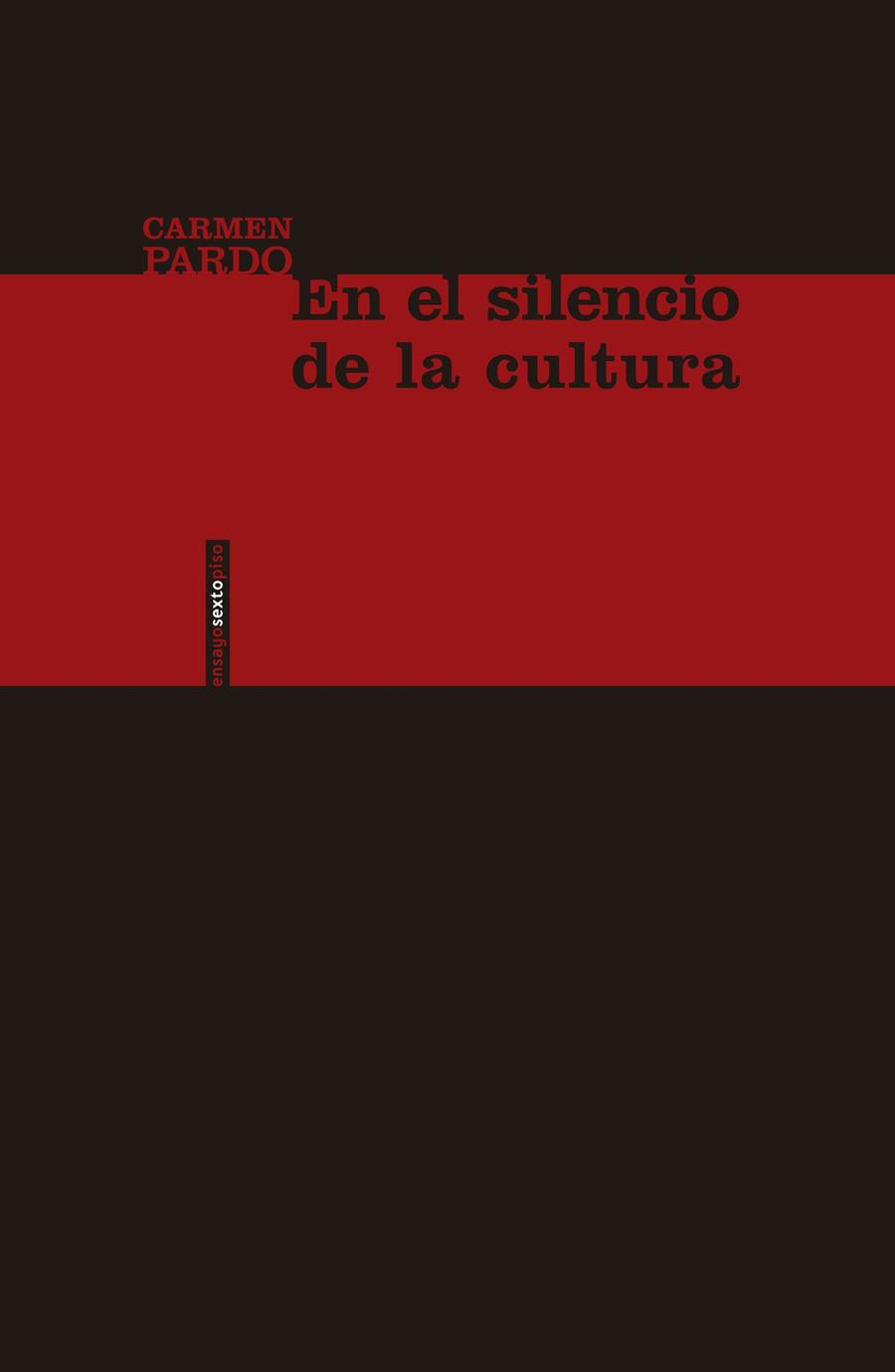 EN EL SILENCIO DE LA CULTURA | 9788416358946 | PARDO, CARMEN | Galatea Llibres | Llibreria online de Reus, Tarragona | Comprar llibres en català i castellà online