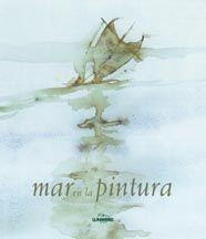 MAR EN LA PINTURA, EL | 9788497853934 | MUSSAPI, ROBERTO | Galatea Llibres | Llibreria online de Reus, Tarragona | Comprar llibres en català i castellà online