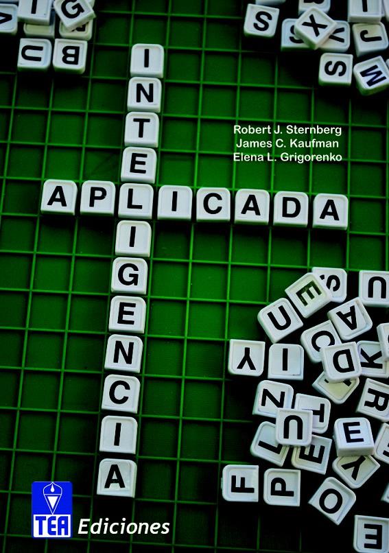 INTELIGENCIA APLICADA | 9788415262015 | STERNBERG/ KAUFMAN/ GRIGORENKO,ELENA L. | Galatea Llibres | Llibreria online de Reus, Tarragona | Comprar llibres en català i castellà online