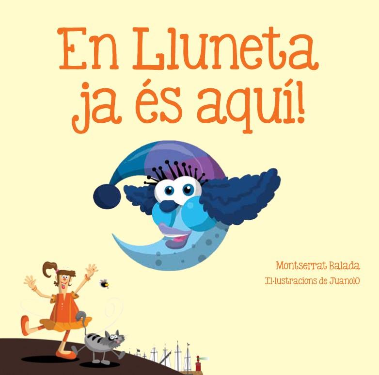 EN LLUNETA JA ÉS AQUÍ! | 9788492745616 | BALADA HERRERA, MONTSERRAT | Galatea Llibres | Llibreria online de Reus, Tarragona | Comprar llibres en català i castellà online