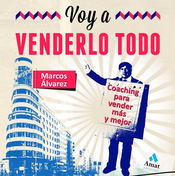 VOY A VENDERLO TODO | 9788497355285 | ALVAREZ OROZCO, MARCOS | Galatea Llibres | Llibreria online de Reus, Tarragona | Comprar llibres en català i castellà online