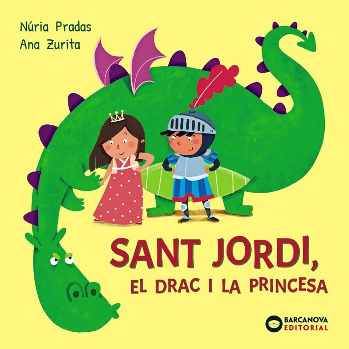 SANT JORDI, EL DRAC I LA PRINCESA | 9788448964986 | PRADAS, NÚRIA | Galatea Llibres | Librería online de Reus, Tarragona | Comprar libros en catalán y castellano online