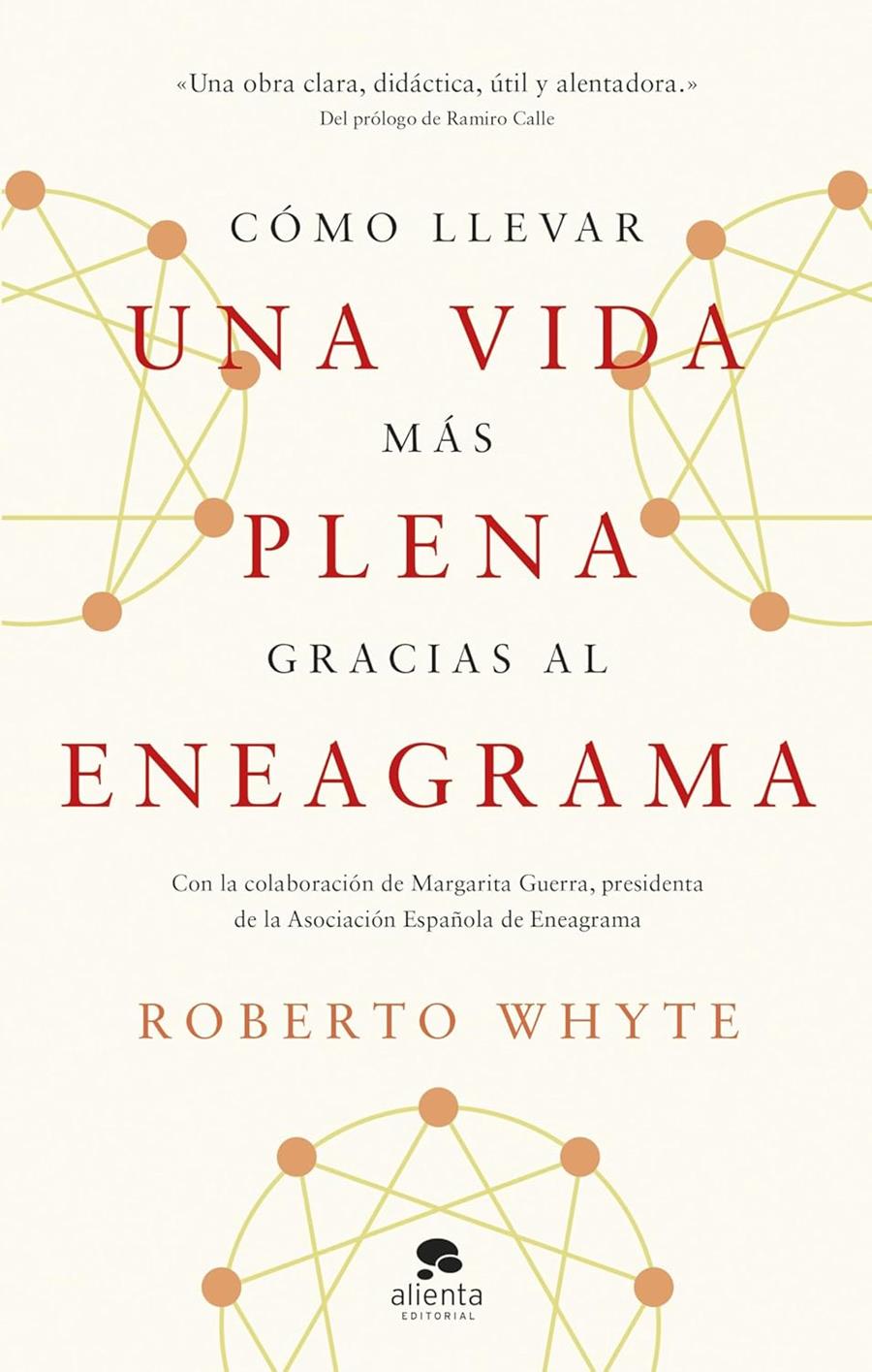 CÓMO LLEVAR UNA VIDA MÁS PLENA GRACIAS AL ENEAGRAMA | 9788413443492 | WHYTE, ROBERTO | Galatea Llibres | Llibreria online de Reus, Tarragona | Comprar llibres en català i castellà online