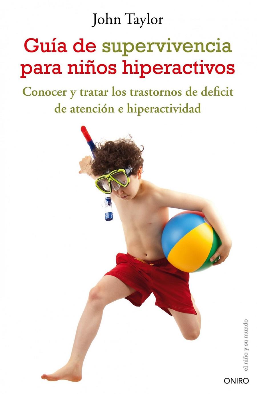 GUIA DE SUPERVIVENCIA PARA NIÑOS HIPERACTIVOS | 9788497544801 | TAYLOR, JOHN | Galatea Llibres | Llibreria online de Reus, Tarragona | Comprar llibres en català i castellà online