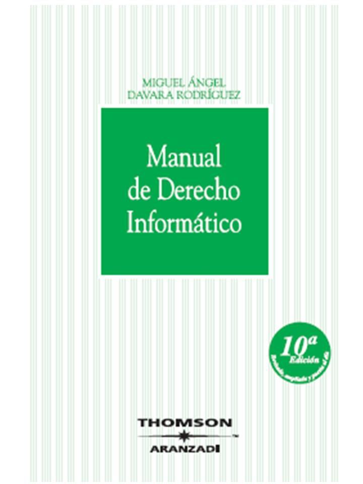 MANUAL DE DERECHO INFORMATICO 10ª ED | 9788483558195 | DAVARA RODRIGUEZ, MIGUEL ANGEL | Galatea Llibres | Llibreria online de Reus, Tarragona | Comprar llibres en català i castellà online