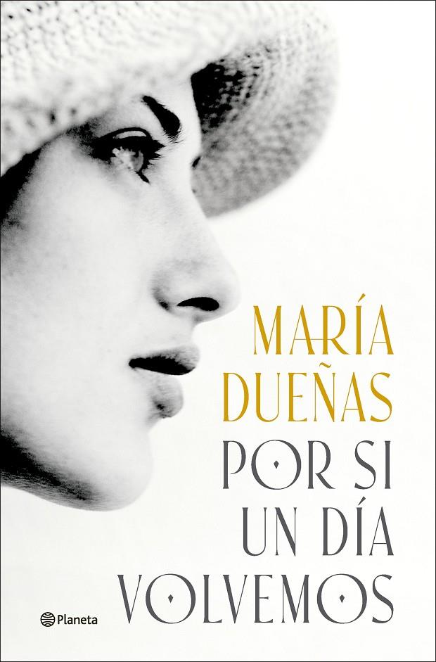 POR SI UN DÍA VOLVEMOS | 9788408299592 | DUEÑAS, MARÍA | Galatea Llibres | Librería online de Reus, Tarragona | Comprar libros en catalán y castellano online