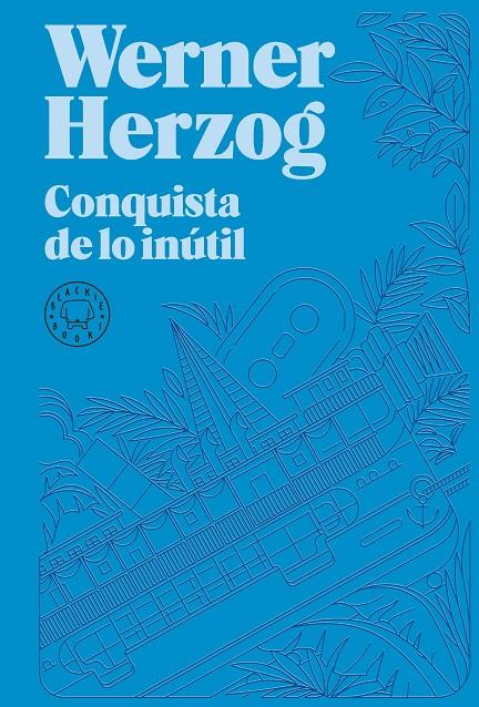 CONQUISTA DE LO INÚTIL | 9788418733932 | HERZOG, WERNER | Galatea Llibres | Librería online de Reus, Tarragona | Comprar libros en catalán y castellano online