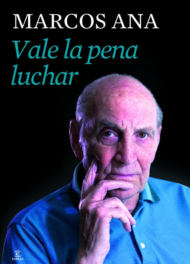 VALE LA PENA LUCHAR | 9788467039801 | ANA, MARCOS | Galatea Llibres | Llibreria online de Reus, Tarragona | Comprar llibres en català i castellà online