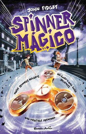 SPINNER MÁGICO | 9788408177654 | FIDGET, JOHN | Galatea Llibres | Llibreria online de Reus, Tarragona | Comprar llibres en català i castellà online