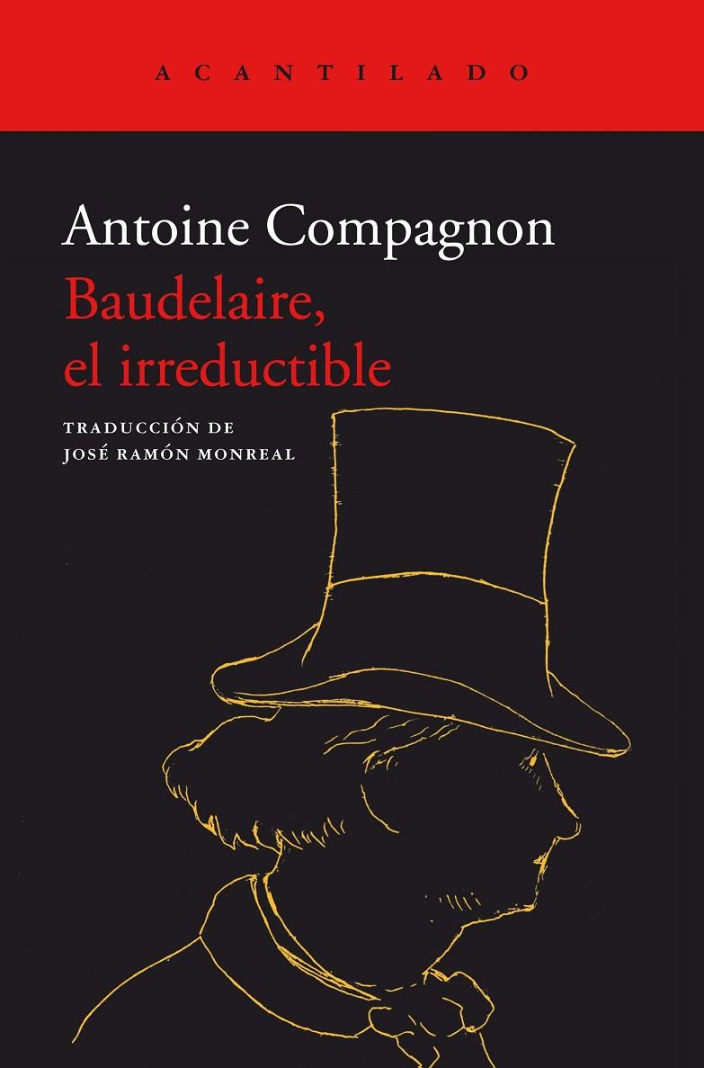 BAUDELAIRE, EL IRREDUCTIBLE | 9788418370885 | COMPAGNON, ANTOINE | Galatea Llibres | Llibreria online de Reus, Tarragona | Comprar llibres en català i castellà online