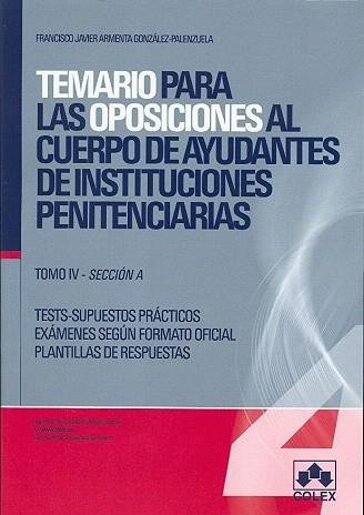 TEMARIO PARA LAS OPOSICIONES AL CUERPO DE AYUDANTES DE INSTITUCIONES PENITENCIAR | 9788483422267 | ARMENTA GONZÁLEZ-PALENZUELA, FRANCISCO JAVIER | Galatea Llibres | Llibreria online de Reus, Tarragona | Comprar llibres en català i castellà online