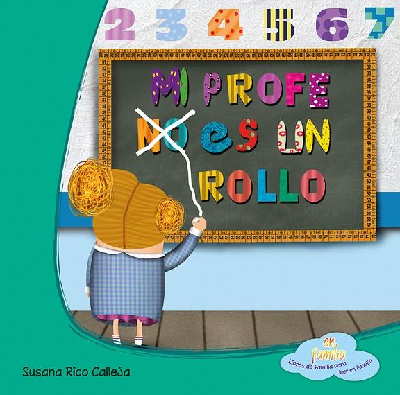 MI PROFE NO ES UN ROLLO. TAPA DURA | 9788494144325 | RICO CALLEJA, SUSANA | Galatea Llibres | Librería online de Reus, Tarragona | Comprar libros en catalán y castellano online