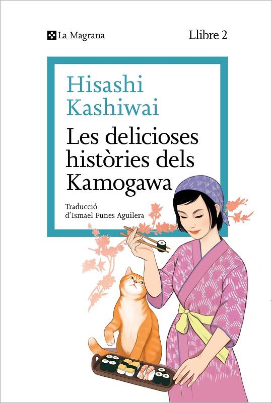 LES DELICIOSES HISTÒRIES DELS KAMOGAWA (LA CUINA DELS KAMOGAWA 2) | 9788419334459 | KASHIWAI, HISASHI | Galatea Llibres | Llibreria online de Reus, Tarragona | Comprar llibres en català i castellà online