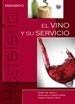 EL VINO Y SU SERVICIO -EDICION DESCATALOGADA- | 9788497325820 | GARCÍA ORTIZ, PEDRO PABLO | Galatea Llibres | Llibreria online de Reus, Tarragona | Comprar llibres en català i castellà online