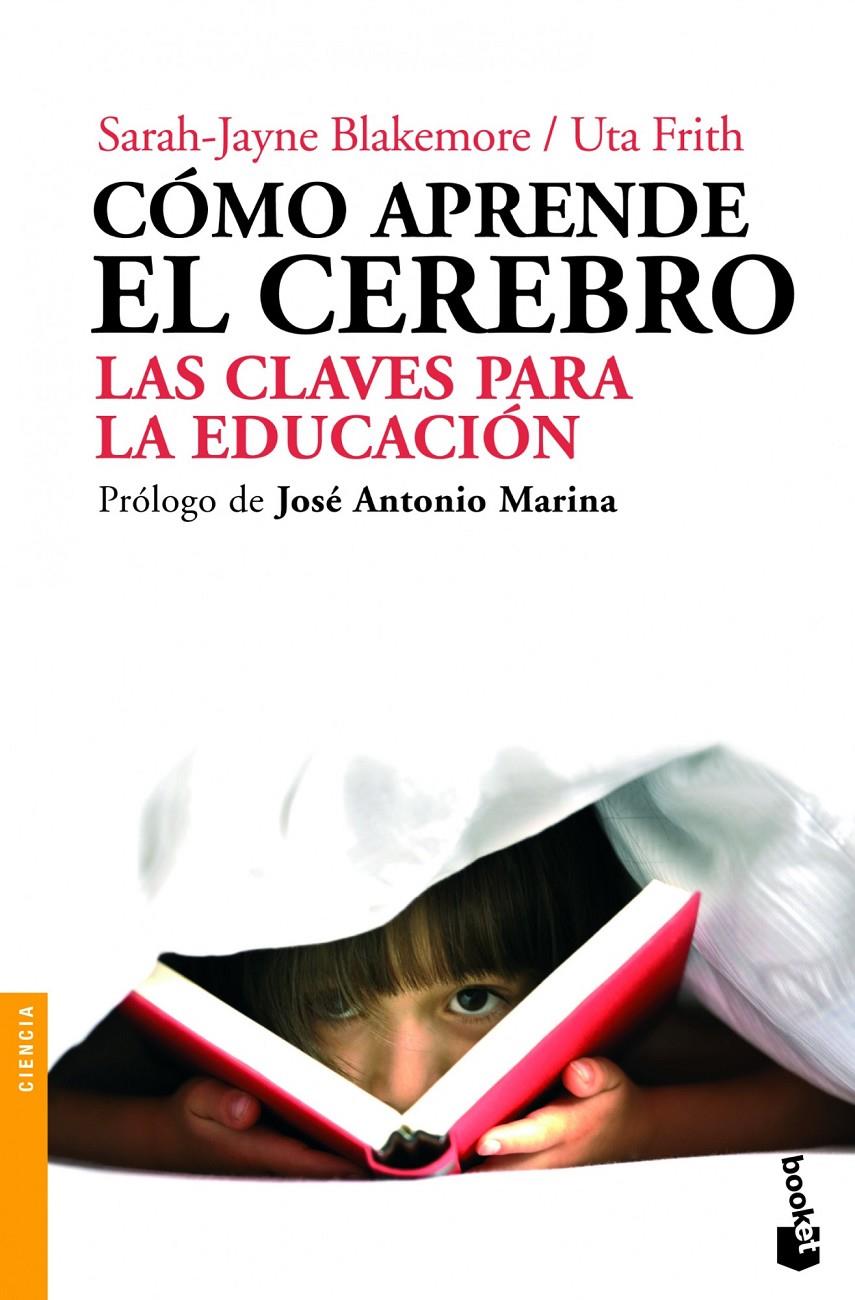 COMO APRENDE EL CEREBRO | 9788434413139 | BLAKEMORE, SARAH | Galatea Llibres | Llibreria online de Reus, Tarragona | Comprar llibres en català i castellà online