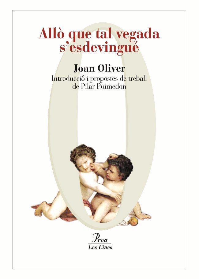 ALLO QUE TAL VEGADA S'ESDEVINGUÉ | 9788492672226 | OLIVER, JOAN | Galatea Llibres | Librería online de Reus, Tarragona | Comprar libros en catalán y castellano online