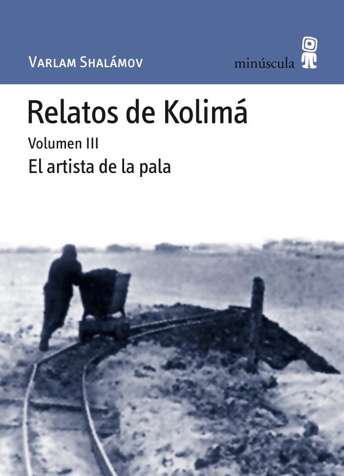 RELATOS DE KOLIMÁ III | 9788495587657 | SHALÁMOV, VARLAM | Galatea Llibres | Llibreria online de Reus, Tarragona | Comprar llibres en català i castellà online