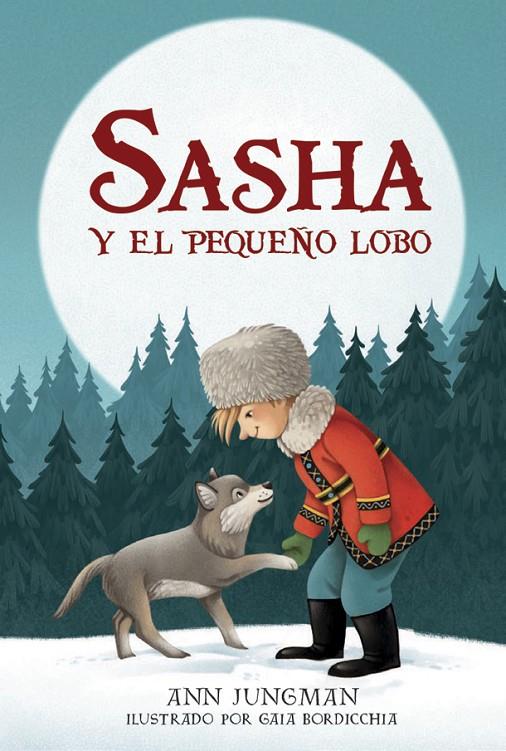 SASHA Y EL PEQUEÑO LOBO | 9788424666323 | JUNGMAN, ANN | Galatea Llibres | Llibreria online de Reus, Tarragona | Comprar llibres en català i castellà online