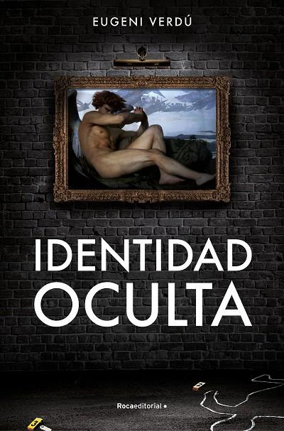 IDENTIDAD OCULTA | 9788419449429 | VERDÚ, EUGENI | Galatea Llibres | Llibreria online de Reus, Tarragona | Comprar llibres en català i castellà online