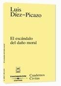 ESCÁNDALO DEL DAÑO MORAL | 9788447030590 | LUIS DÍEZ-PICAZO Y PONCE DE LEÓN | Galatea Llibres | Librería online de Reus, Tarragona | Comprar libros en catalán y castellano online