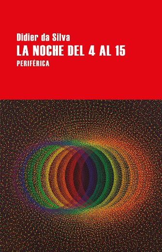 LA NOCHE DEL 4 AL 15 | 9788418264962 | DA SILVA, DIDIER | Galatea Llibres | Llibreria online de Reus, Tarragona | Comprar llibres en català i castellà online