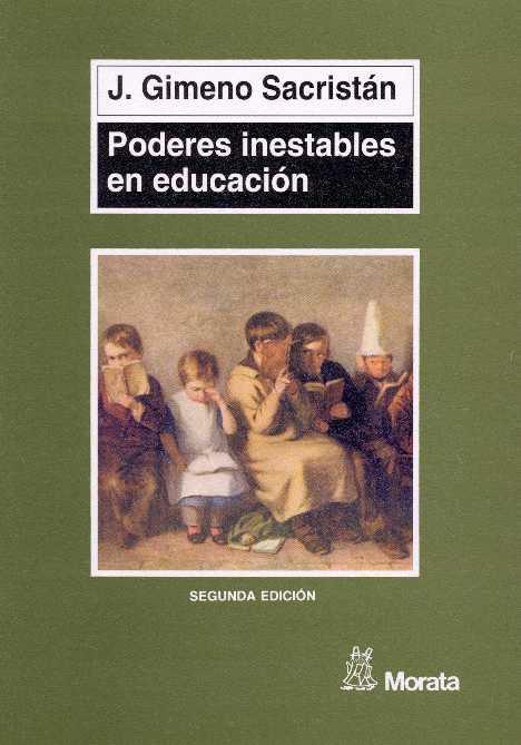 PODERES INESTABLES EN EDUCACION | 9788471124326 | GIMENO SACRISTAN | Galatea Llibres | Llibreria online de Reus, Tarragona | Comprar llibres en català i castellà online