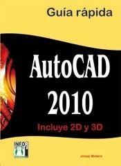 AUTOCAD 2010 GUÍA RÁPIDA | 9788496897618 | MOLERO, JOSEP | Galatea Llibres | Llibreria online de Reus, Tarragona | Comprar llibres en català i castellà online