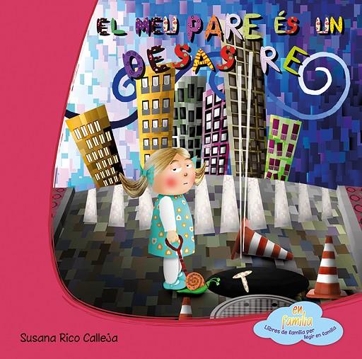 EL MEU PARE ÉS UN DESASTRE | 9788494069062 | RICO CALLEJA, SUSANA | Galatea Llibres | Llibreria online de Reus, Tarragona | Comprar llibres en català i castellà online