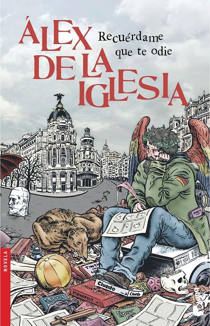 RECUÉRDAME QUE TE ODIE | 9788408140535 | DE LA IGLESIA, ALEX | Galatea Llibres | Llibreria online de Reus, Tarragona | Comprar llibres en català i castellà online