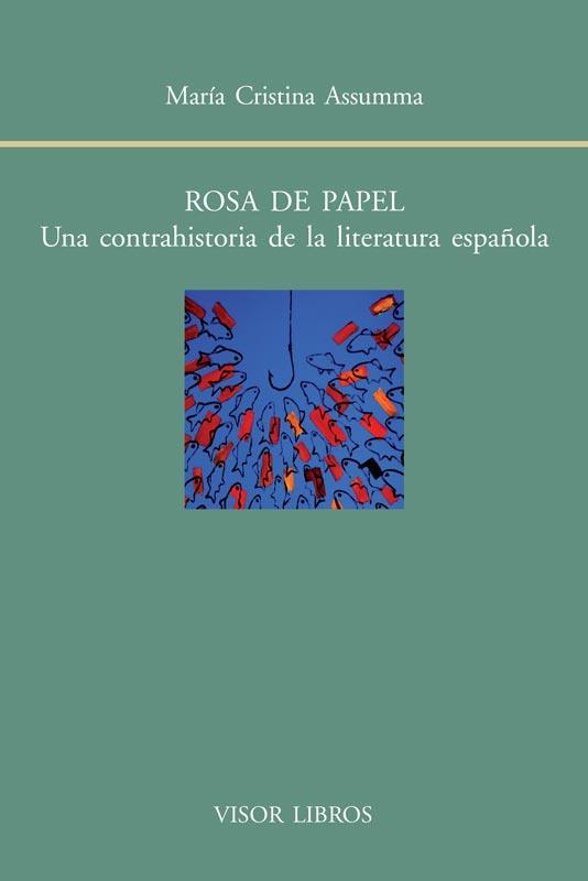 ROSA DE PAPEL | 9788498951479 | ASSUMMA, MARÍA CRISTINA | Galatea Llibres | Llibreria online de Reus, Tarragona | Comprar llibres en català i castellà online