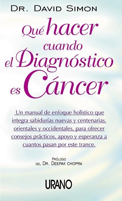 QUE HACER CUANDO EL DIAGNOSTICO ES CANCER | 9788479535162 | SIMON, DAVID | Galatea Llibres | Llibreria online de Reus, Tarragona | Comprar llibres en català i castellà online