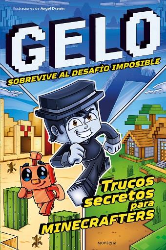 GELO SOBREVIVE AL DESAFIO IMPOSIBLE | 9788419421722 | GELO MINECRAFT | Galatea Llibres | Librería online de Reus, Tarragona | Comprar libros en catalán y castellano online