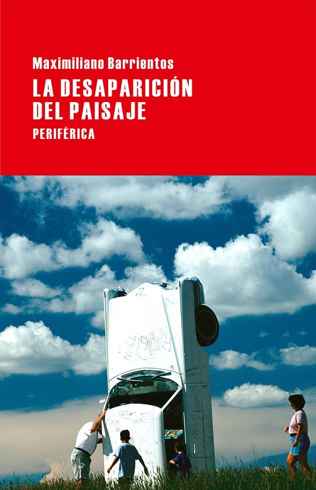 LA DESAPARICIÓN DEL PAISAJE | 9788416291045 | BARRIENTOS, MAXIMILIANO | Galatea Llibres | Llibreria online de Reus, Tarragona | Comprar llibres en català i castellà online