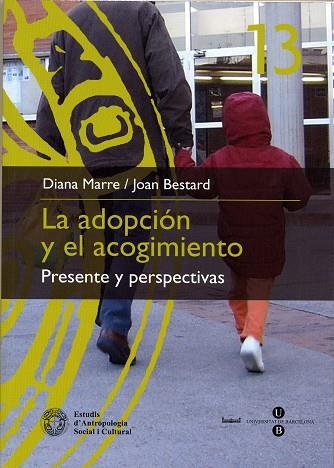 ADOPCION Y EL ACOGIMIENTO, LA | 9788447528646 | JORNADAS SOBRE LA ADOPCION Y ACOGIMIENTO | Galatea Llibres | Llibreria online de Reus, Tarragona | Comprar llibres en català i castellà online