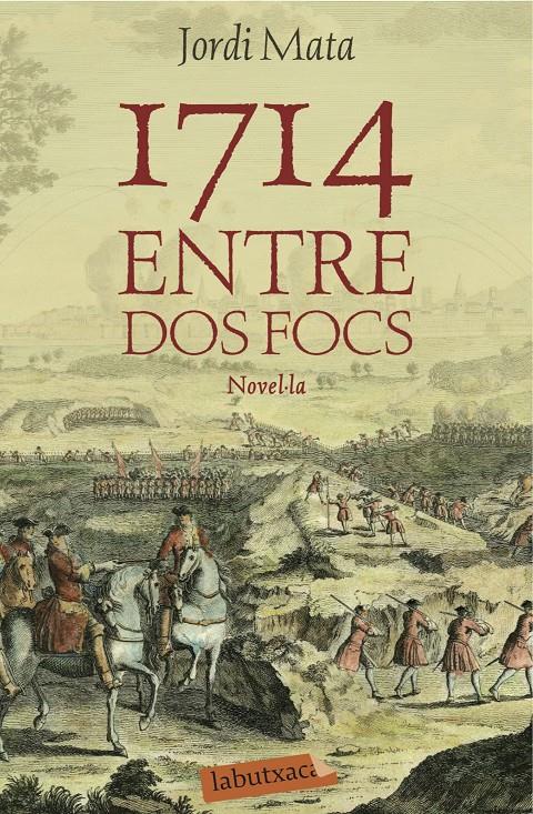 1714. ENTRE DOS FOCS | 9788416334162 | MATA VIADIU, JORDI | Galatea Llibres | Llibreria online de Reus, Tarragona | Comprar llibres en català i castellà online