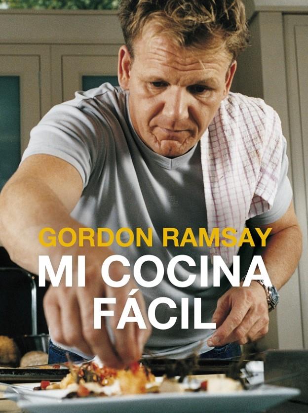 MI COCINA FÁCIL | 9788425349096 | RAMSAY, GORDON | Galatea Llibres | Librería online de Reus, Tarragona | Comprar libros en catalán y castellano online