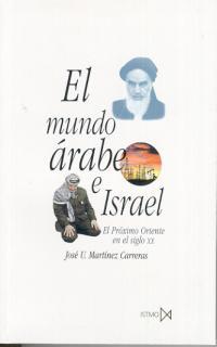 MUNDO ARABE E ISRAEL, EL | 9788470902338 | MARTINEZ CARRERAS, JOSE | Galatea Llibres | Llibreria online de Reus, Tarragona | Comprar llibres en català i castellà online