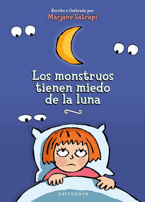 LOS MONSTRUOS TIENEN MIEDO DE LA LUNA | 9788467932034 | SATRAPI, MARJANE | Galatea Llibres | Librería online de Reus, Tarragona | Comprar libros en catalán y castellano online