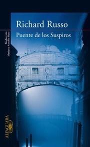 PUENTE DE LOS SUSPIROS | 9788420474113 | RUSSO, RICHARD | Galatea Llibres | Llibreria online de Reus, Tarragona | Comprar llibres en català i castellà online