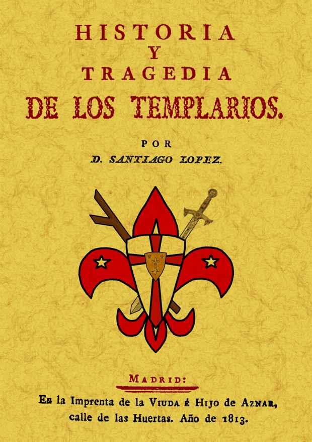 HISTORIA Y TRAGEDIA DE LOS TEMPLARIOS | 9788497615556 | LOPEZ, SANTIAGO | Galatea Llibres | Llibreria online de Reus, Tarragona | Comprar llibres en català i castellà online