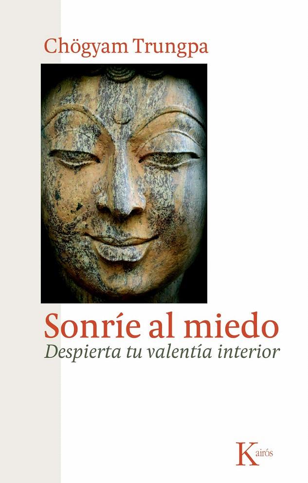 SONRÍE AL MIEDO | 9788472458956 | TRUNGPA, CHÖGYAM | Galatea Llibres | Llibreria online de Reus, Tarragona | Comprar llibres en català i castellà online