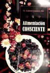 ALIMENTACION CONSCIENTE | 9789876820196 | COUSENS, GABRIEL | Galatea Llibres | Librería online de Reus, Tarragona | Comprar libros en catalán y castellano online