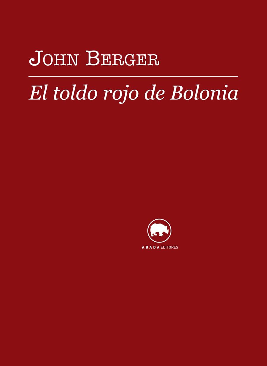 TOLDO ROJO DE BOLONIA | 9788496775879 | BERGER, JOHN | Galatea Llibres | Llibreria online de Reus, Tarragona | Comprar llibres en català i castellà online