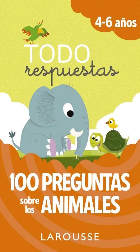 TODO RESPUESTAS. 100 PREGUNTAS SOBRE LOS ANIMALES | 9788416984817 | LAROUSSE EDITORIAL | Galatea Llibres | Llibreria online de Reus, Tarragona | Comprar llibres en català i castellà online