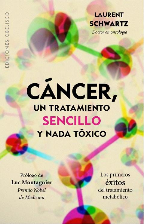 CANCER, UN TRATAMIENTO SENCILLO | 9788491111894 | SCHWARTZ, LAURENT | Galatea Llibres | Llibreria online de Reus, Tarragona | Comprar llibres en català i castellà online