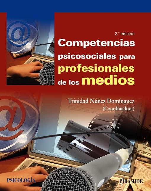 COMPETENCIAS PSICOSOCIALES PARA PROFESIONALES DE LOS MEDIOS | 9788436844320 | NÚÑEZ DOMÍNGUEZ, TRINIDAD | Galatea Llibres | Llibreria online de Reus, Tarragona | Comprar llibres en català i castellà online