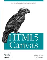 HTML5 CANVAS | 9788441530195 | FULTON, STEVE/FULTON, JEFF | Galatea Llibres | Librería online de Reus, Tarragona | Comprar libros en catalán y castellano online